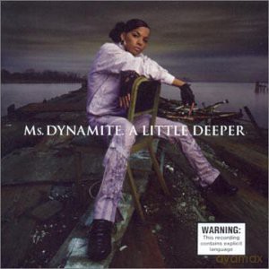 Ms.Dynamite: A Little Deeper (Explicit Version) [CD]