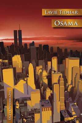 Osama Uczta Wyobraźni (TW) - Lavie Tidhar [KSIĄŻKA]