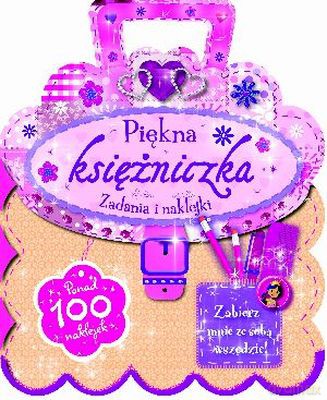 Piękna Księżniczka Zadania I Naklejki [KSIĄŻKA]