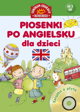Piosenki Po Angielsku Dla Dzieci Książka Z Płytą - Barbara Bialikiewicz [KSIĄŻKA]