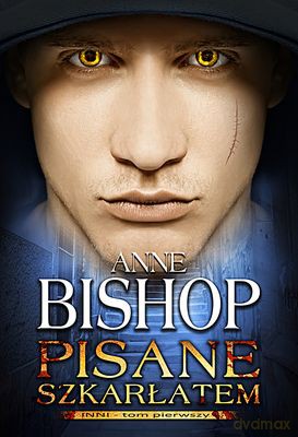 Pisane Szkarłatem Tom 1 Inni - Anne Bishop [KSIĄŻKA]