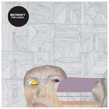 Mstrkrft: Looks [CD]