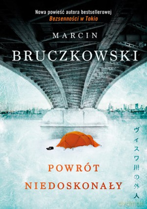 Powrót Niedoskonały - Marcin Bruczkowski [KSIĄŻKA]