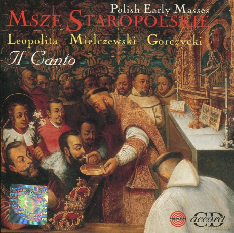 Msze Staropolskie: Il Canto [CD]