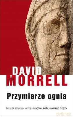 Przymierze Ognia - David Morrell [KSIĄŻKA]