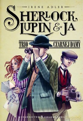 Sherlock Lupin I Ja - Irene Adler [KSIĄŻKA]
