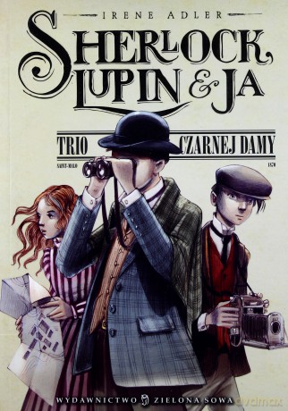 Sherlock Lupin I Ja - Irene Adler [KSIĄŻKA]