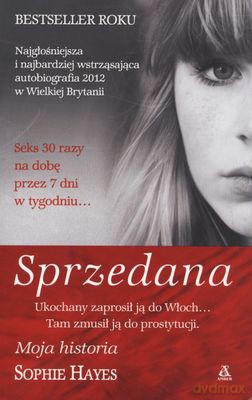 Sprzedana Moja Historia - Sophie Hayes [KSIĄŻKA]