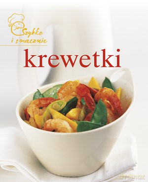 Szybko I Smacznie Krewetki (TW) [KSIĄŻKA]
