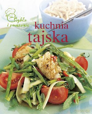 Szybko I Smacznie Kuchnia Tajska (TW) [KSIĄŻKA]