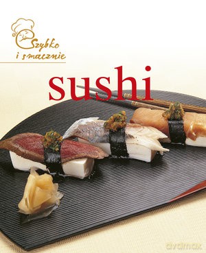 Szybko I Smacznie Sushi (TW) [KSIĄŻKA]