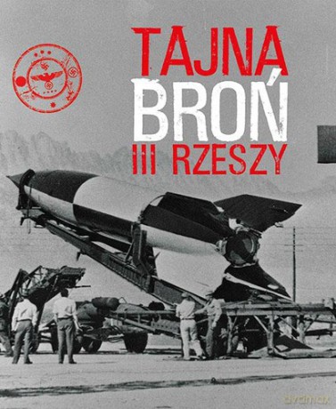 Tajna Broń Iii Rzeszy (TW) - Roger Ford [KSIĄŻKA]