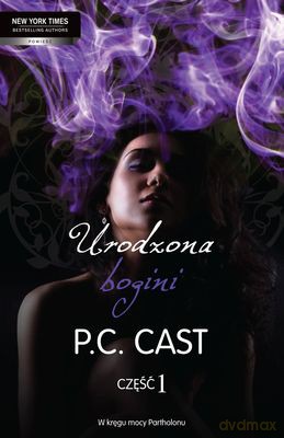 Urodzona Bogini Część 1 - P.C. Cast [KSIĄŻKA]