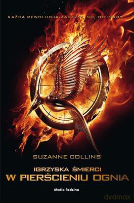 W Pierścieniu Ognia. Igrzyska Śmierci Tom 2 (okładka filmowa) - Suzanne Collins [KSIĄŻKA]
