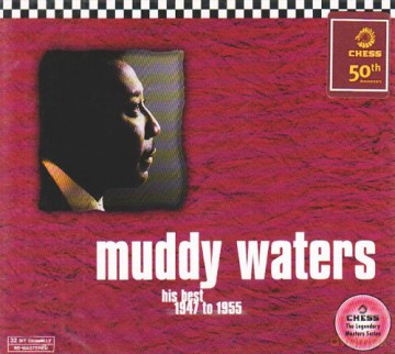 Muddy Waters: '47 To '55 (digipack) [CD]