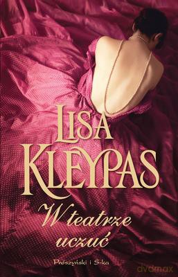 W Teatrze Uczuć - Lisa Kleypas [KSIĄŻKA]