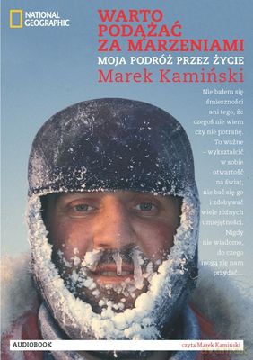 Warto Podążać Za Marzeniami Moja Podróż Przez Życie - Marek Kamiński [AUDIOBOOK] [CD]