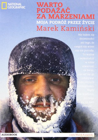 Warto Podążać Za Marzeniami Moja Podróż Przez Życie - Marek Kamiński [AUDIOBOOK] [CD]
