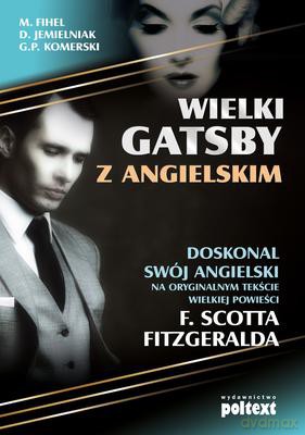 Wielki Gatsby Z Angielskim [KSIĄŻKA]
