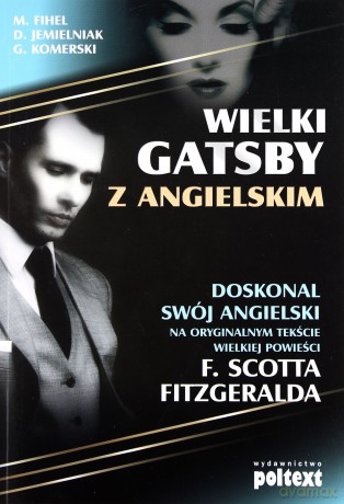 Wielki Gatsby Z Angielskim [KSIĄŻKA]