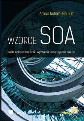 Wzorce Soa - Aron Rotem-Gal-Oz [KSIĄŻKA]