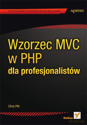 Wzorzec Mvc W Php Dla Profesjonalistów - Chris Pitt [KSIĄŻKA]