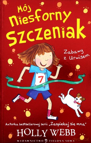 Mój niesforny szczeniak. Zabawy z Urwisem - Holly Webb [KSIĄŻKA]