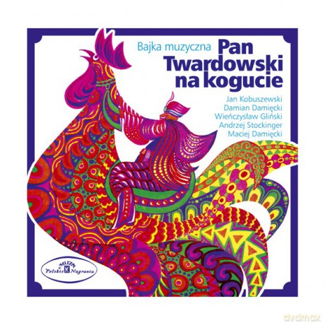 Bajka muzyczna: Pan Twardowski na kogucie [CD]