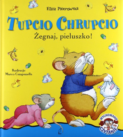 Żegnaj Pieluszko Tupcio Chrupcio (TW) - Eliza Piotrowska [KSIĄŻKA]