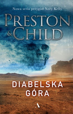 Diabelska góra - Lincoln Child, Douglas Preston [KSIĄŻKA]
