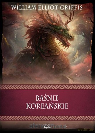 Baśnie koreańskie - William Elliot Griffis [KSIĄŻKA]