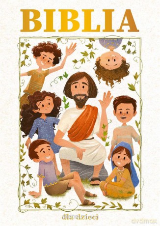 Biblia dla dzieci [KSIĄŻKA]