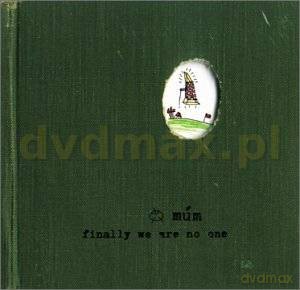 Mum: Finally We Are No One (digipack) [CD]