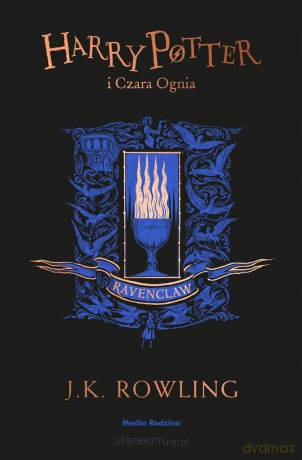 Harry Potter i Czara Ognia. Ravenclaw - J. K. Rowling [KSIĄŻKA]