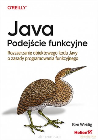 Java. Podejście funkcyjne - Ben Weidig [KSIĄŻKA]