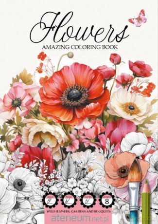 Kolorowanka A4 8 obrazków Flowers kwiaty