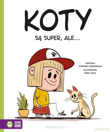 Koty są super, ale... - Stepanka Sekaninova, Adam Wolf [KSIĄŻKA]