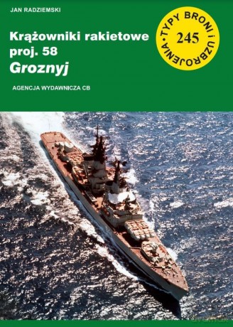 Krążowniki rakietowe proj. 58 Groznyj - Jan Radziemski [KSIĄŻKA]