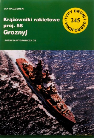 Krążowniki rakietowe proj. 58 Groznyj - Jan Radziemski [KSIĄŻKA]