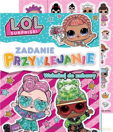 L.O.L. Surprise! Zadanie Przyklejanie cz.1 [KSIĄŻKA]
