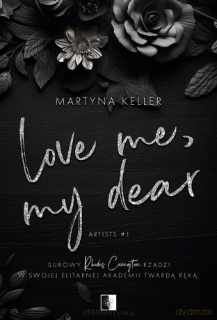 Love Me, My Dear - Martyna Keller [KSIĄŻKA]