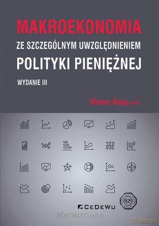 Makroekonomia ze szczególnym uwzględnieniem.. - Marian Noga [KSIĄŻKA]