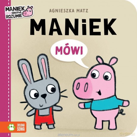 Maniek mówi - Agnieszka Matz, Agnieszka Matz [KSIĄŻKA]
