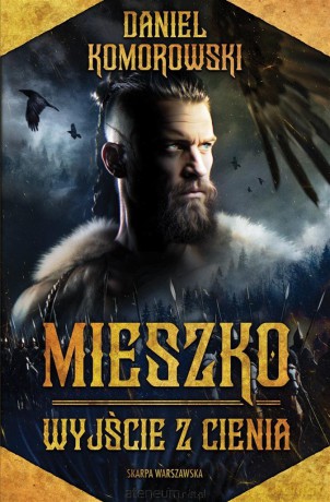 Mieszko. Wyjście z cienia - Daniel Komorowski [KSIĄŻKA]