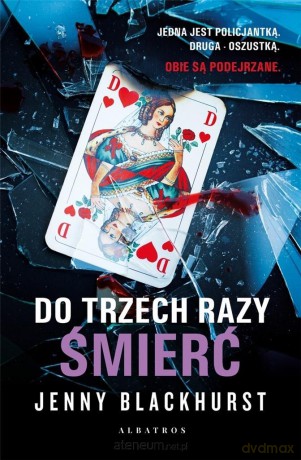 Niemożliwe zbrodnie (Tom 1) Do trzech razy śmierć - Jenny Blackhurst [KSIĄŻKA]