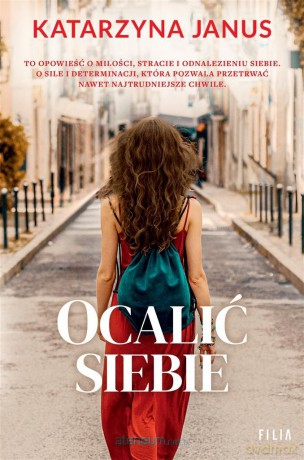 Ocalić siebie - Katarzyna Janus [KSIĄŻKA]