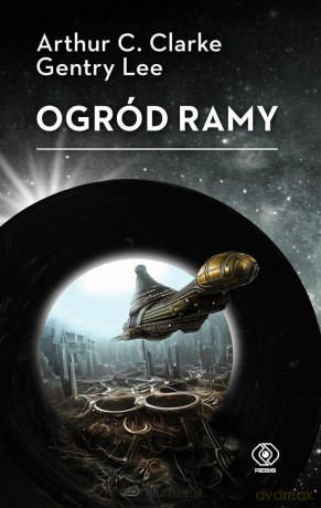 Ogród Ramy - Arthur C. Clarke, Gentry Lee, Tomasz Lem [KSIĄŻKA]