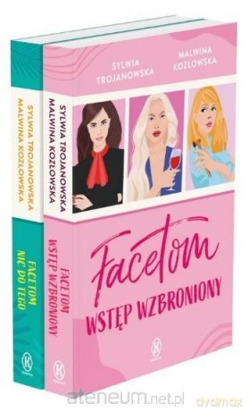Pakiet: Facetom wstęp wzbroniony/ ...nic do tego - Sylwia Trojanowska, Malwina Kozłowska [KSIĄŻKA]