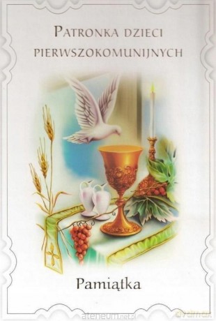 Patronka dzieci pierwszokomunijnych, Pamiątka - Mary Fabyan Windeatt [KSIĄŻKA]