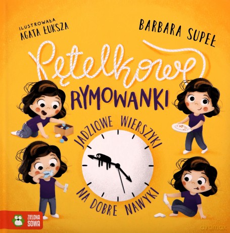Pętelkowe rymowanki. Jadziowe wierszyki na dobre.. - Barbara Supeł, Agata Łuksza [KSIĄŻKA]
